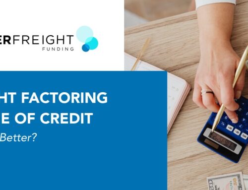 Freight Factoring vs Line of Credit