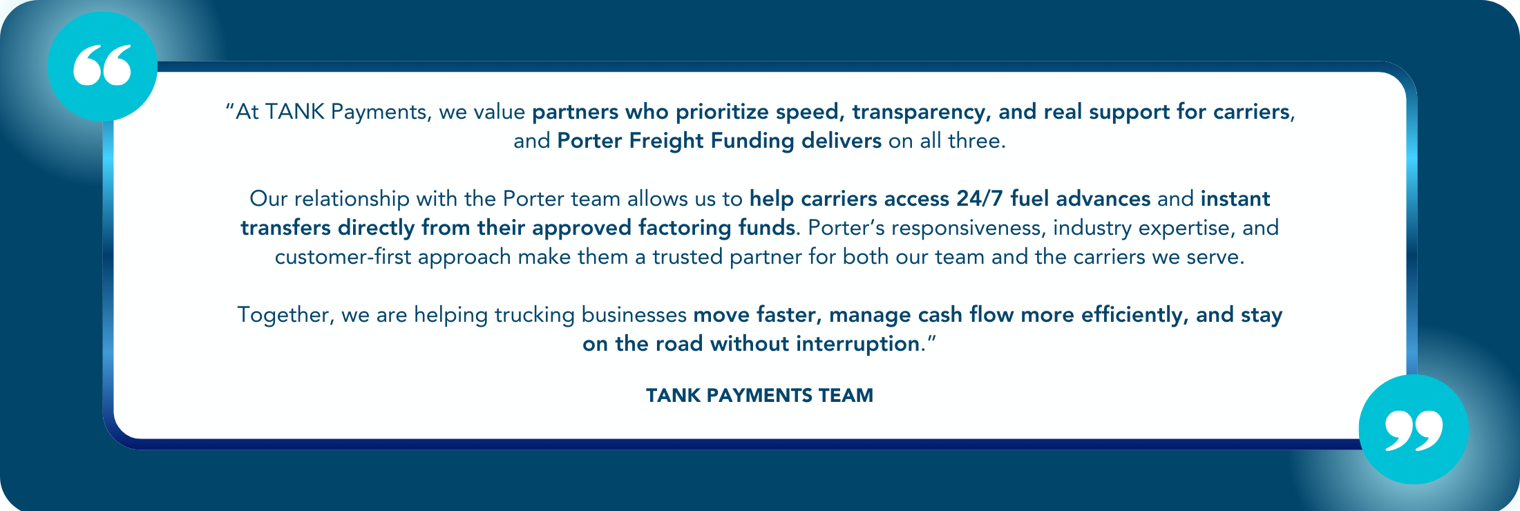 TANK Payments testimonial for Porter Freight Funding highlighting how they work with Porter to give customers 24/7 access to funds.