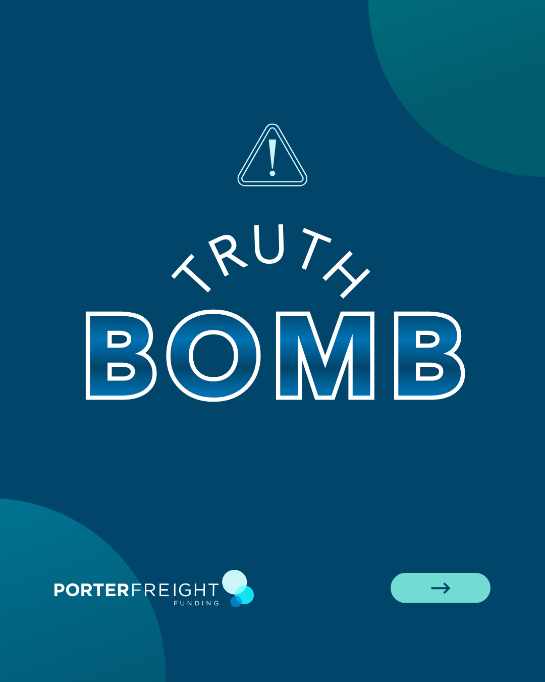 Trucking factoring truth slide showing message When brokers do not pay we do not walk away Porter Freight Funding