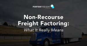 Blue semi-truck hauling a trailer under a stormy sky with text reading "Non-Recourse Freight Factoring: What It Really Means" for Porter Freight Funding
